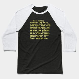 Buffalo '66 Moive Quotes Baseball T-Shirt